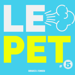 PT SO1E05 – LE PET