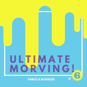 PT S01E06 – Ultimate Morving