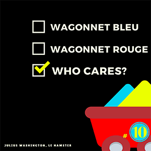 PT S01E10 – Wagonnet bleu, wagonnet rouge, who cares ?