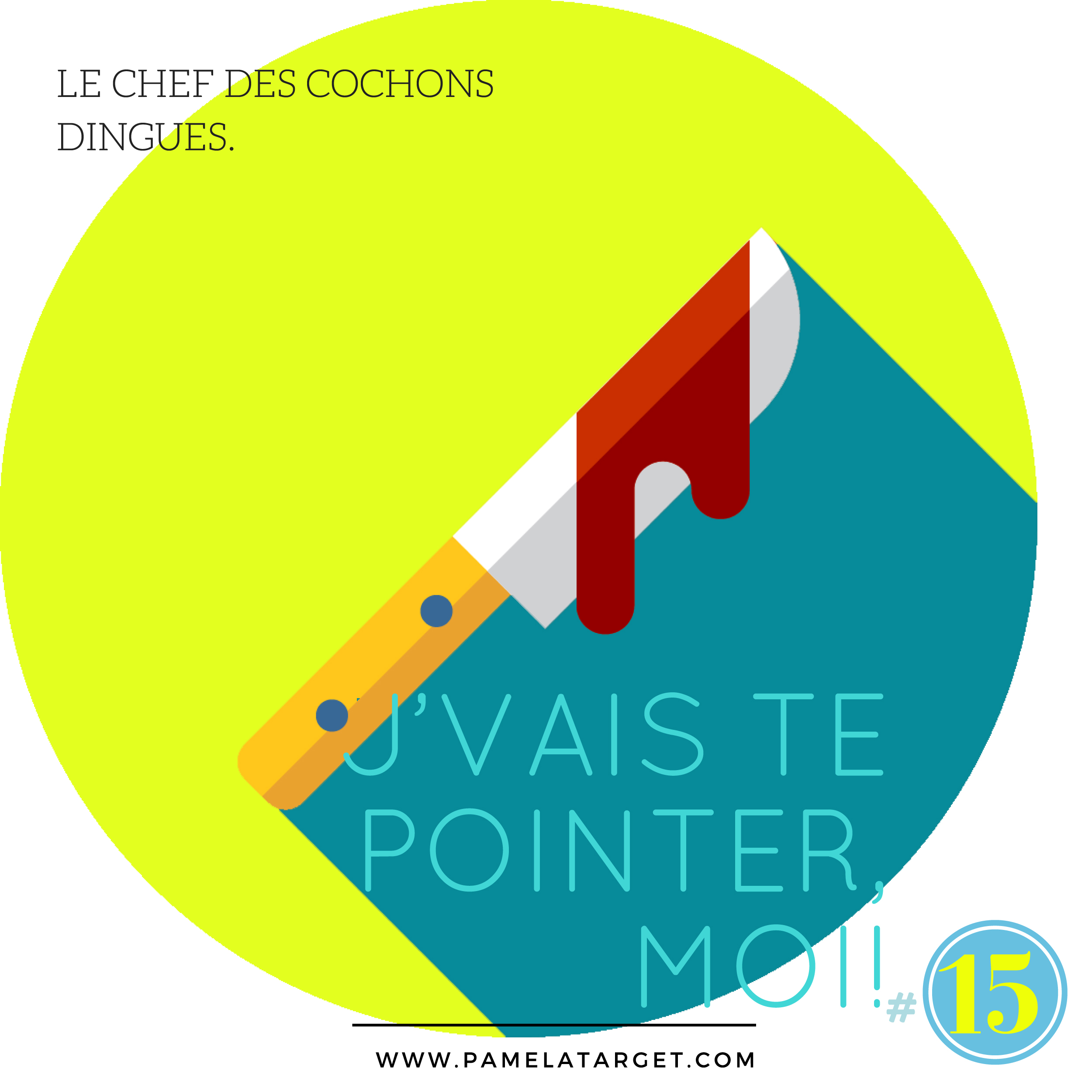 PTS01E15 – J’vais te pointer, moi !