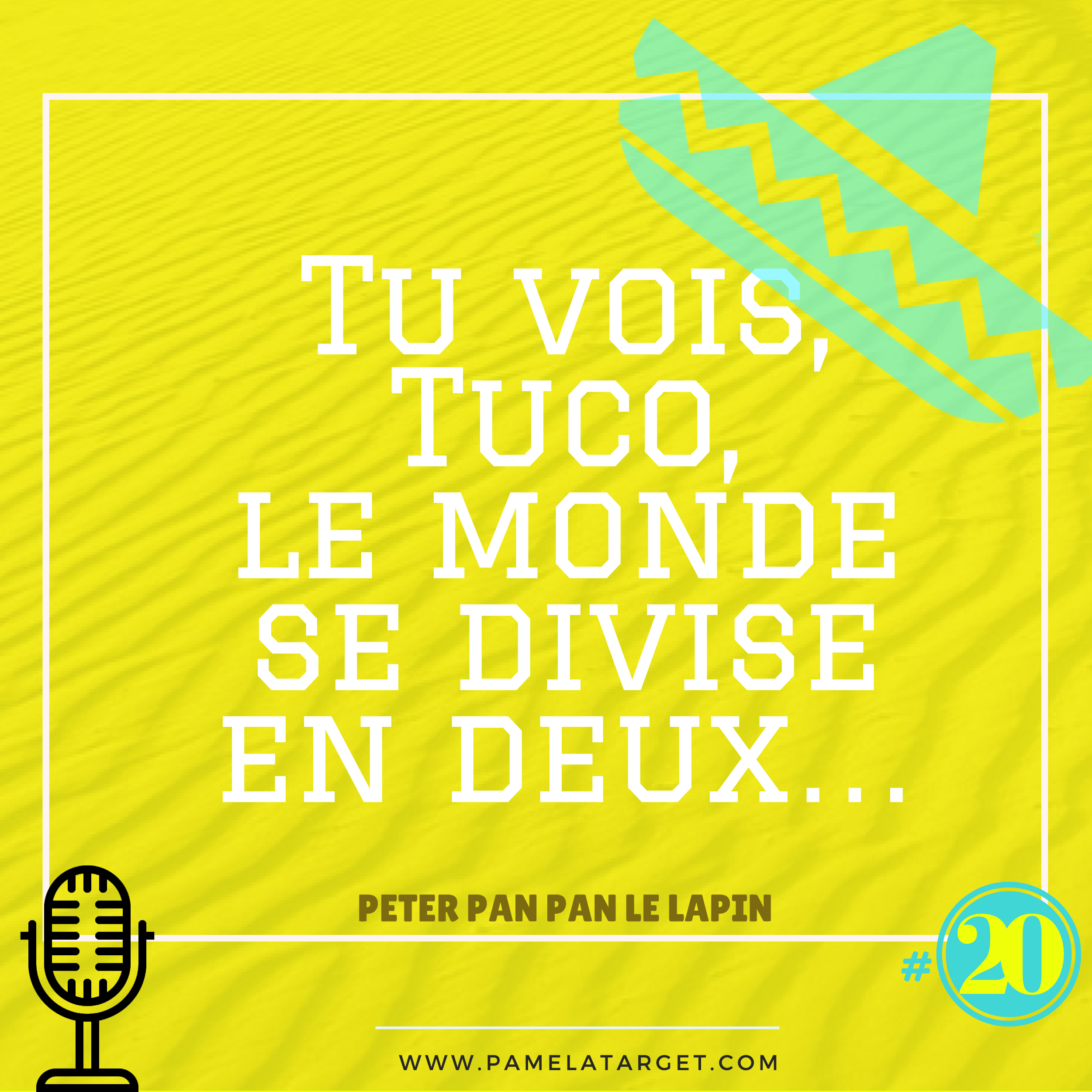 PTS01E20 – Tu vois, Tuco, le monde se divise en deux…