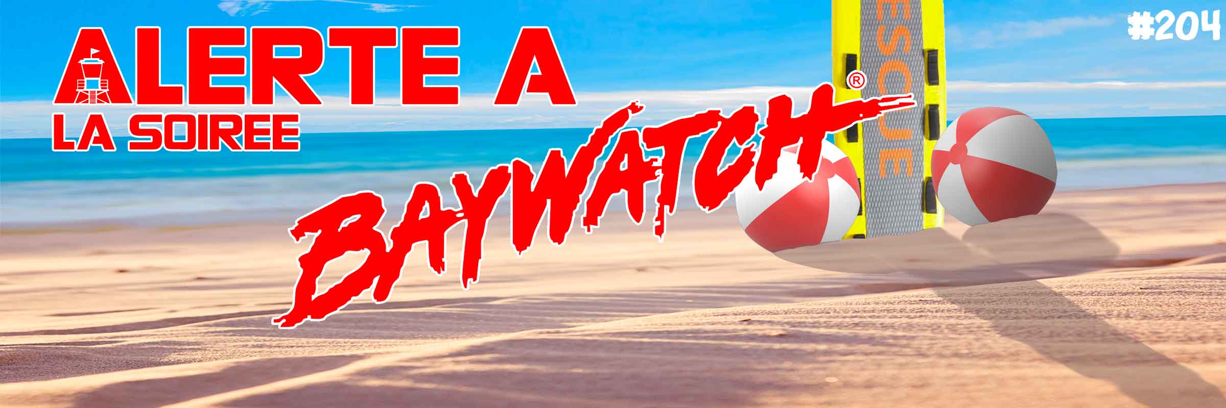 PTS02E04 :  Alerte à la soirée BAYWATCH