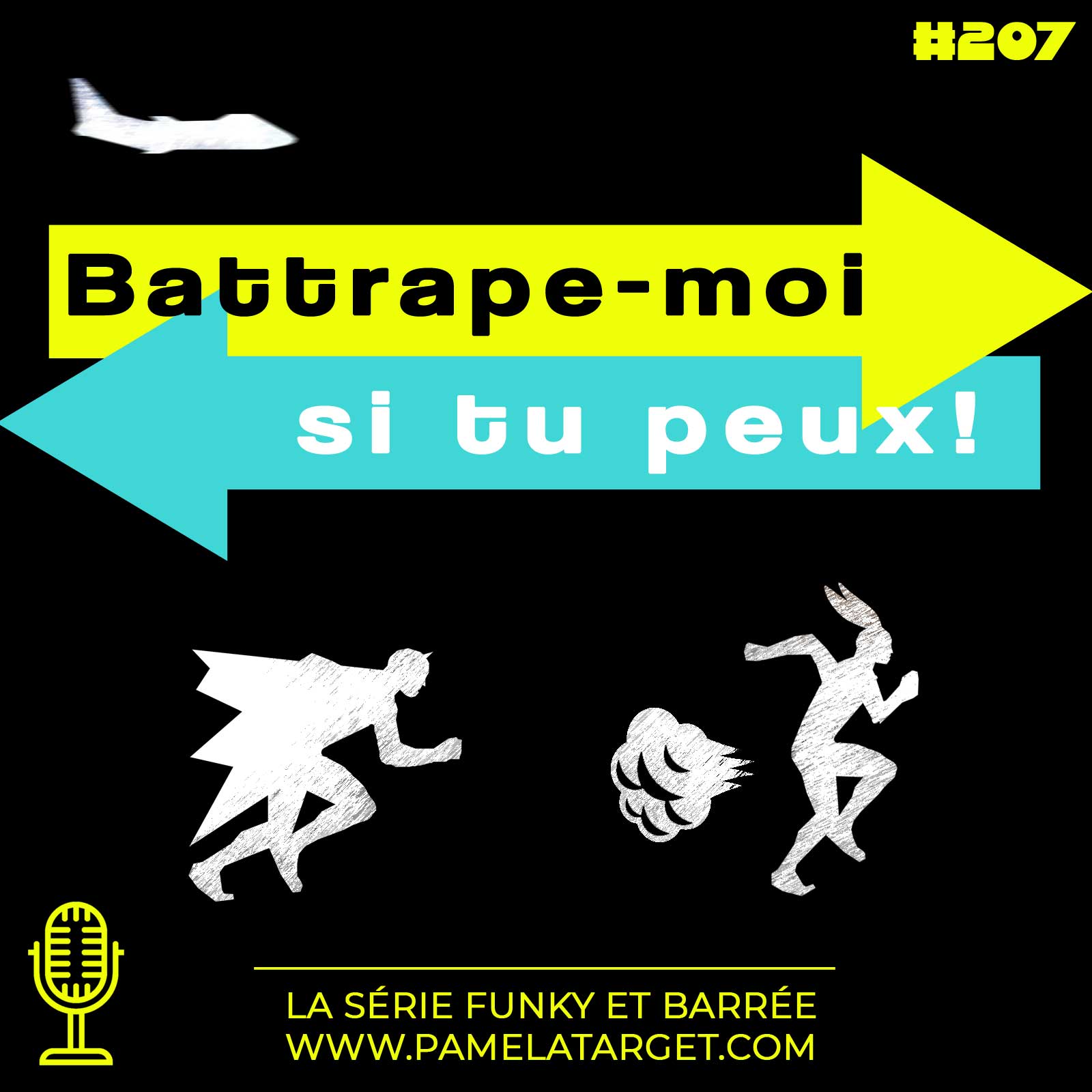 PTS02E07 : Battrape-moi si tu peux