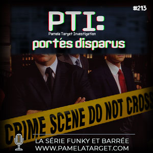 PTS02E13 : PTI Portés disparus (Pamela Target Investigation)