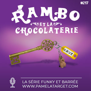 PT S02 E17: Rambo et la chocolaterie