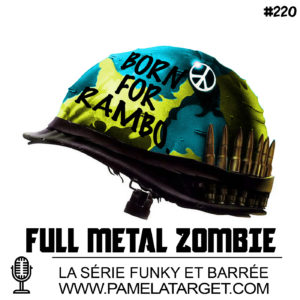PT S02 E20 : Full Metal Zombie